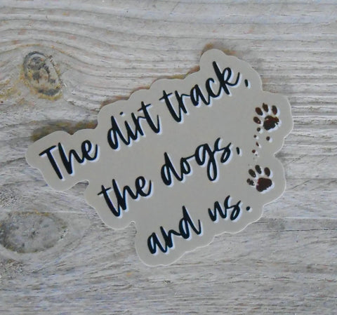 The Dirt Track, the dogs and us